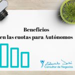 Beneficios en las cuotas para Autónomos.